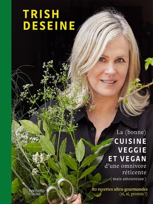 cover image of La (bonne) cuisine veggie et vegan d'une omnivore réticente (mais amoureuse)